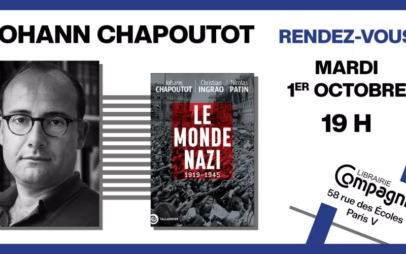 Rencontre Histoire avec Johann Chapoutot à la Librairie Compagnie