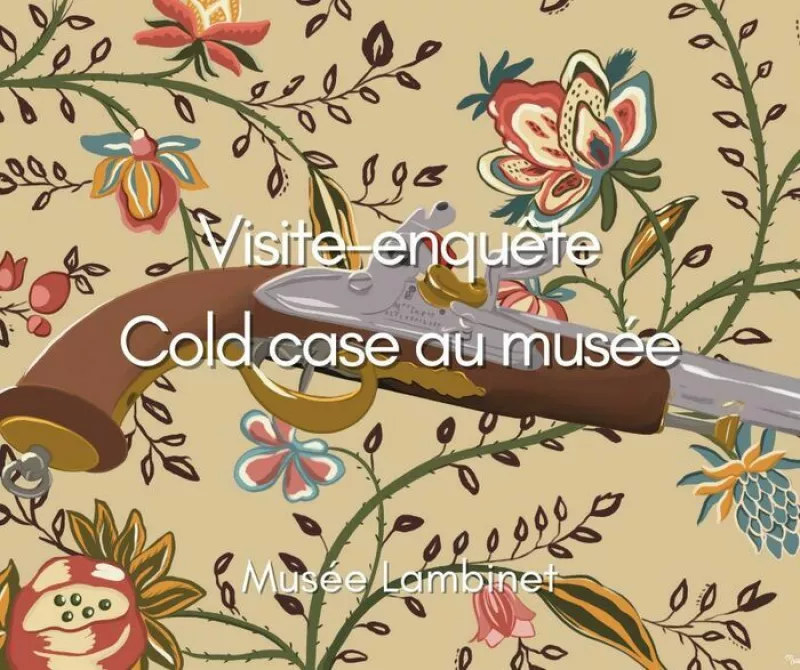 Visite-Enquête Cold Case au Musée Lambinet