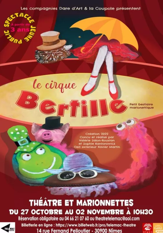 Le Cirque Bertille-Spectacle pour 3-6 Ans