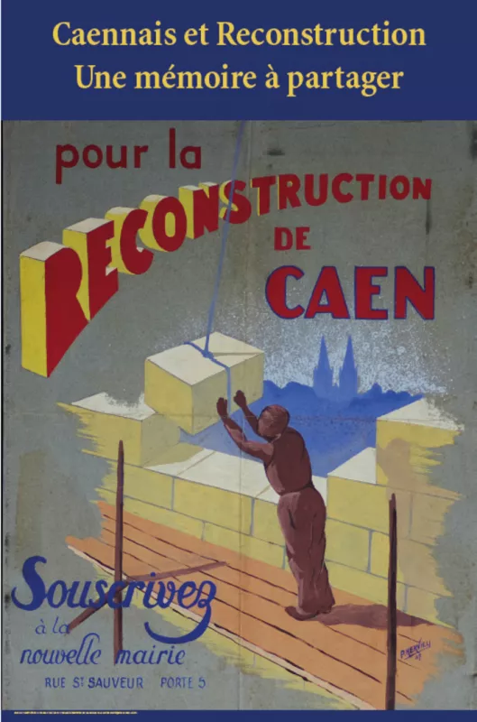 Exposition : Caennais et Reconstruction, une Mémoire à Partager