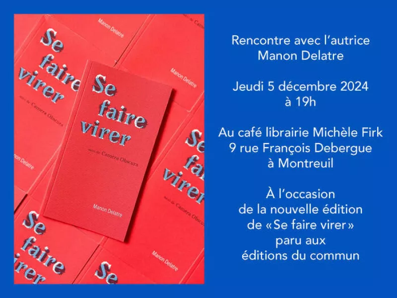 Rencontre avec Manon Delatre pour «Se Faire Virer»