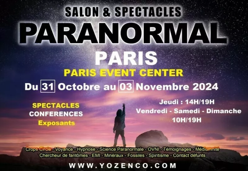 Salon et Spectacles du Paranormal au Paris Event Center à la Villette