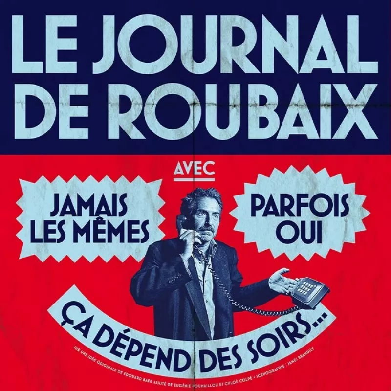 Edouard Baer le Journal de Roubaix