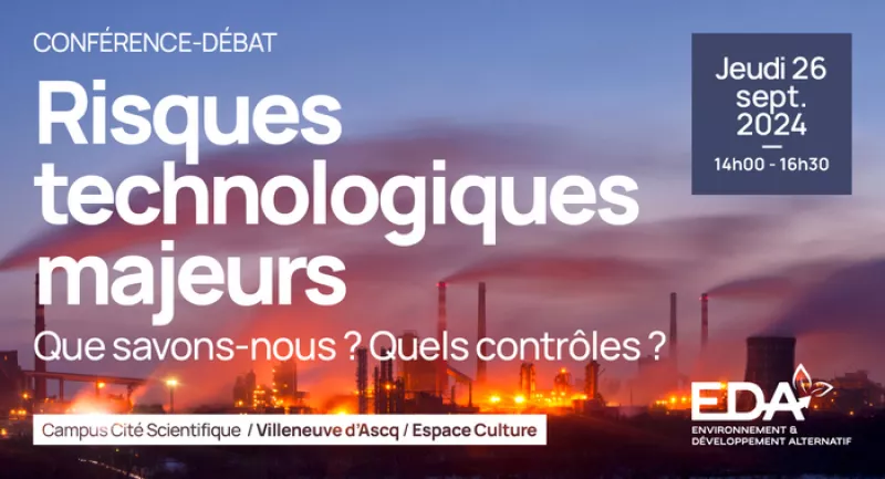 Conférence-Débat : Risques Technologiques Majeurs : Que Savons-Nous, Quels Contrôles ?