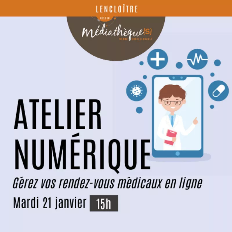 Atelier Numérique : Gérez Vos Rendez-Vous Médicaux en Ligne