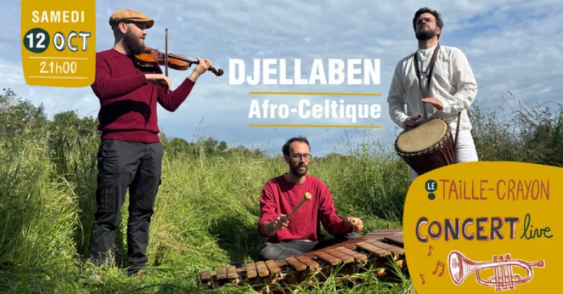 Concert Fusion Afro-Celtique de Djellaben au Taille-Crayon