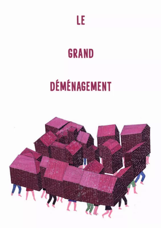 « Le Grand Déménagement »