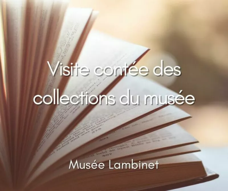 Visite Contée des Collections du Musée