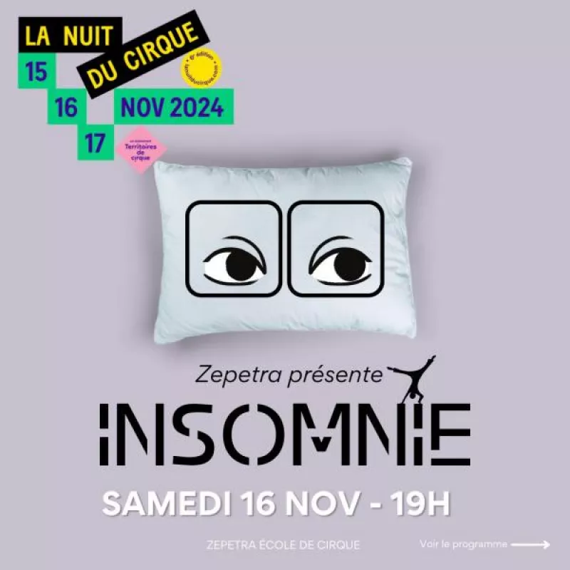 «Insomnie» la Nuit du Cirque