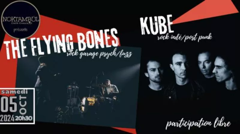 Kube/Rock Indé/Post Punk + The Flying Bones