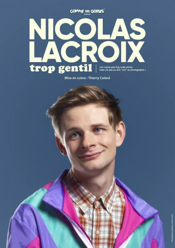 Nicolas Lacroix dans «Trop Gentil»