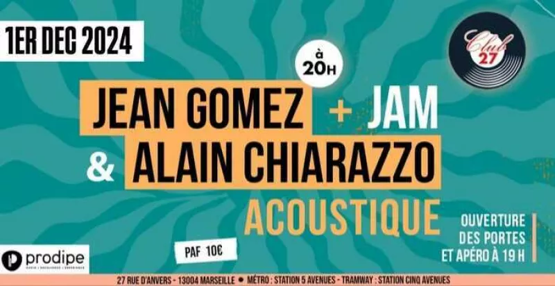 Jean Gomez et Alain Chiarazzo + Jam