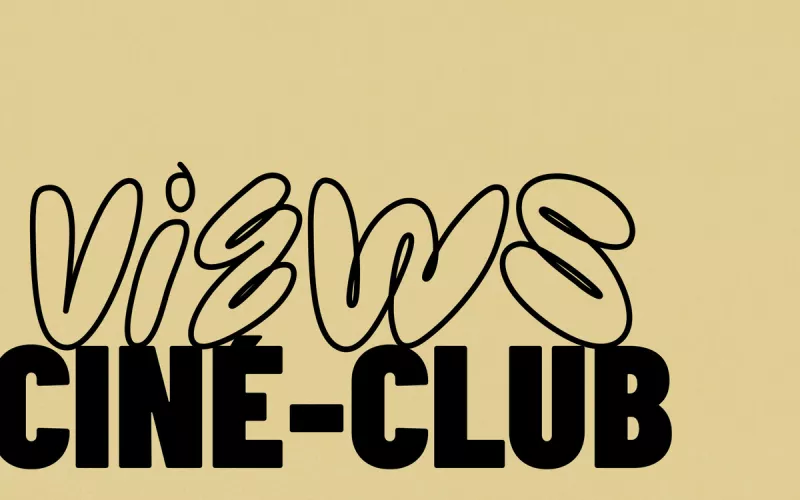 Views Ciné-Club Saison 1  : Coming Of Age