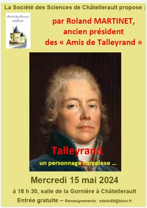 Talleyrand, un Personnage Complexe... Conférence par Roland Martinet