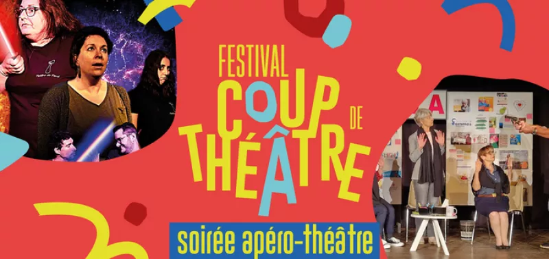 Festival Coup de Théâtre : Soirée Apéro-Théâtre-Vendredi 15 Novembre