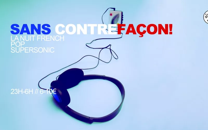 Sans Contrefaçon/la Nuit Pop Française