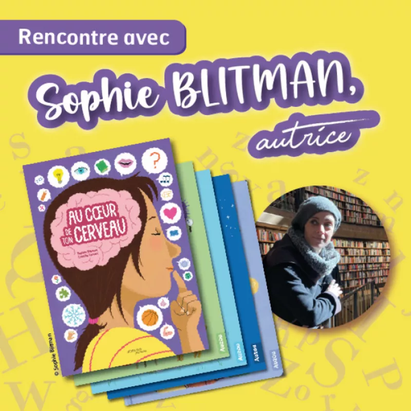 Rencontre avec Sophie Blitman, Autrice