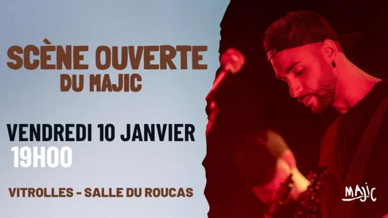 Scène Ouverte du Majic