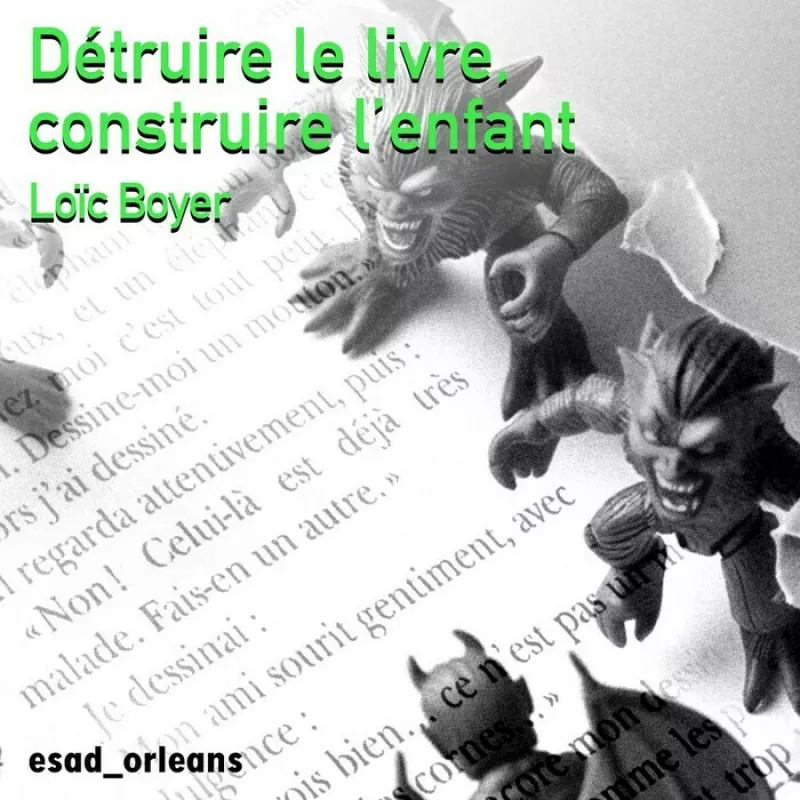 Conférence «Détruire le Livre, Construire L’enfant» par Loïc Boyer