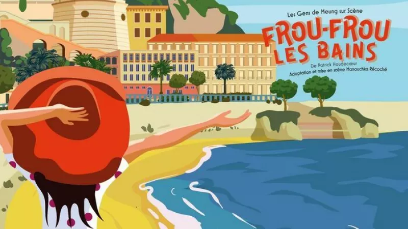 Théâtre : Frou-Frou les Bains