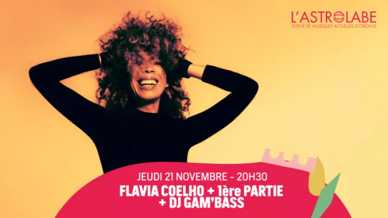 Flavia Coelho + 1Ere Partie + Dj Gam'Bass