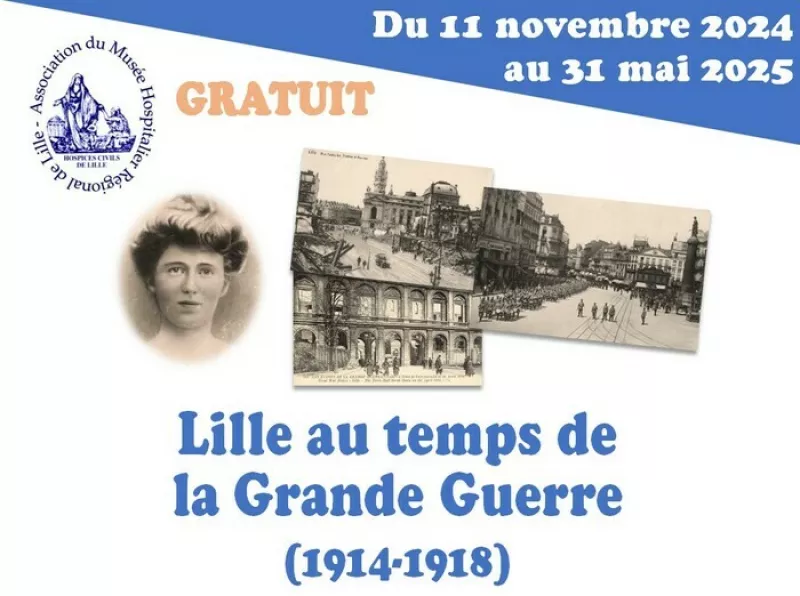 Exposition «Lille au Temps de la Grande Guerre (1914-1918)»