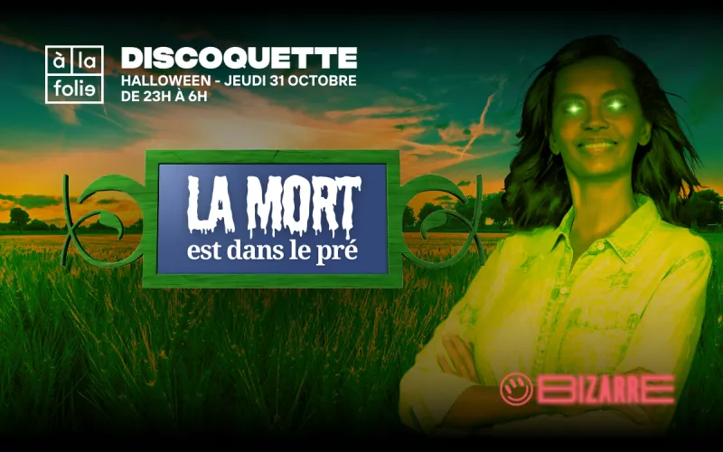 Discoquette Halloween  : la Mort Est dans le Pré/Bizarre Festival