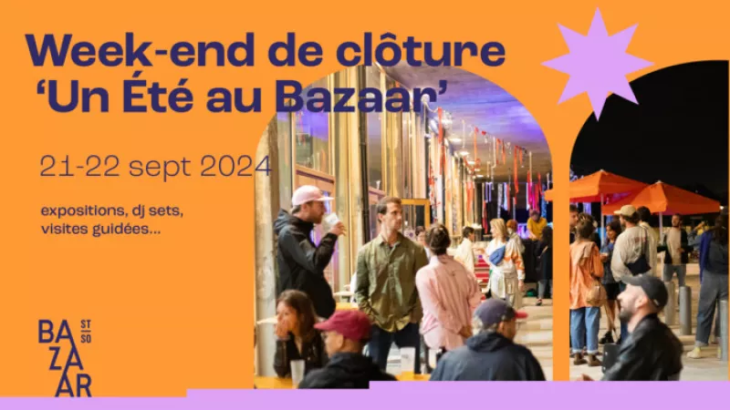 Week-End de Clôture 'un Été au Bazaar'