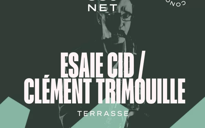 Esaie Cid/Clément Trimouille