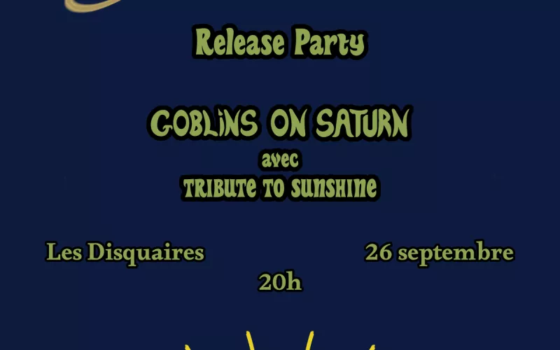 Goblins On Saturn X Tribute To Sunshine Aux Disquaires