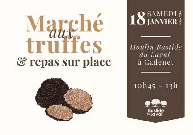 Marché Aux Truffes 2025 au Moulin Bastide du Laval