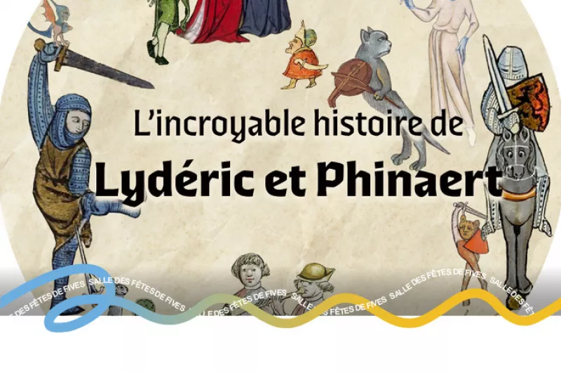 L'Incroyable Histoire de Lydéric et Phinaert