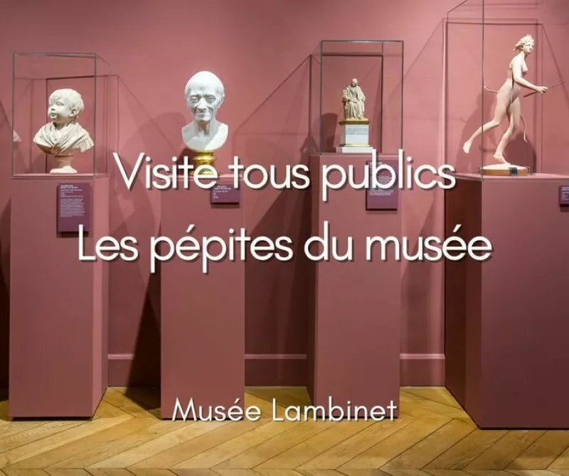 Visite Tous Publics les Pépites du Musée