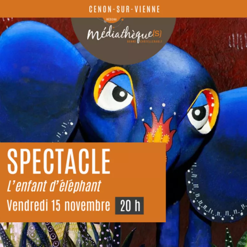 Spectacle : l'Enfant d'Éléphant