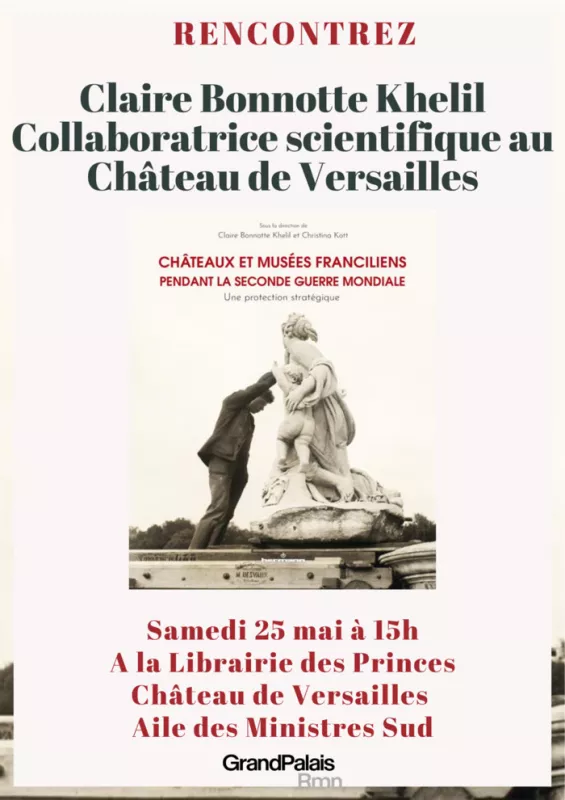 Rencontre-Dédicace avec Claire Bonnotte-Khelil Autour des Châteaux et Musées Franciliens Durant la Seconde Guerre Mondiale