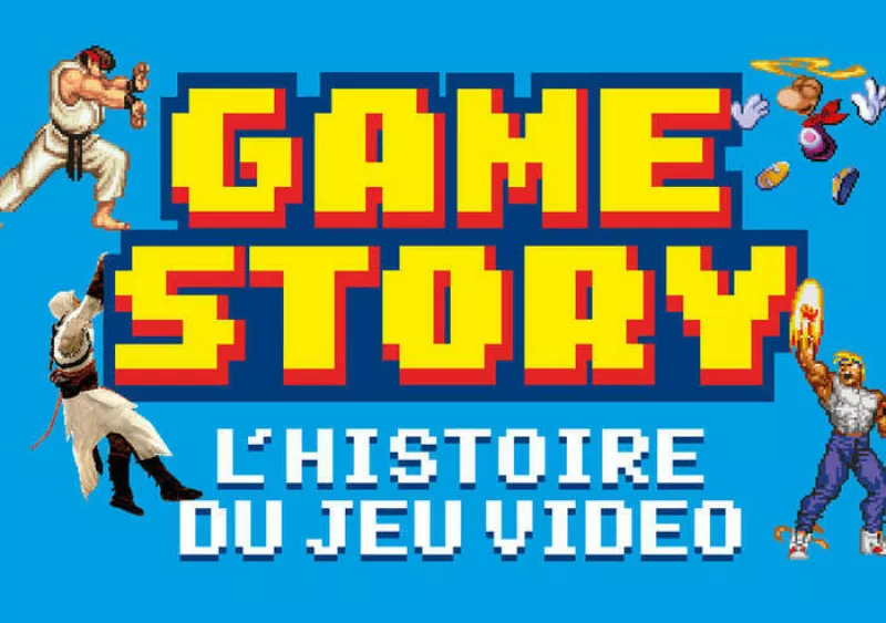 Game Story : L'histoire du Jeu Vidéo