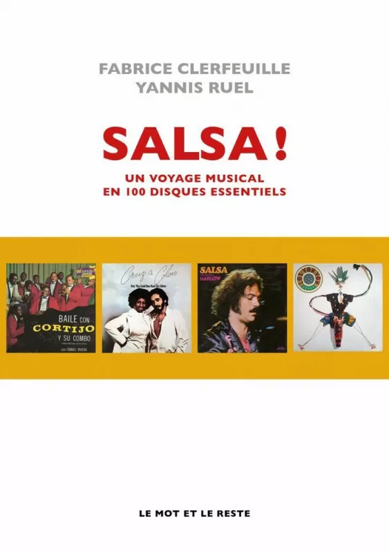 Salsa  un Voyage Musical en 100 Disques Essentiels