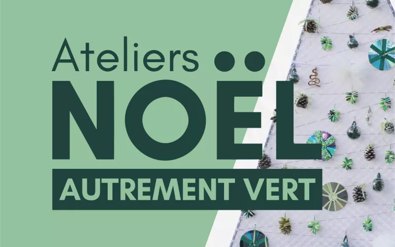 Ateliers Créatifs-Noël Autrement Vert