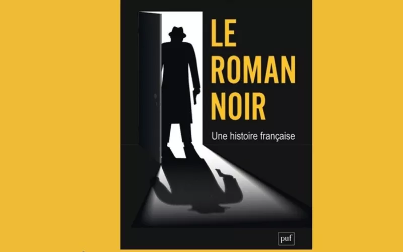 Rencontre  : le Roman Noir, une Histoire Française