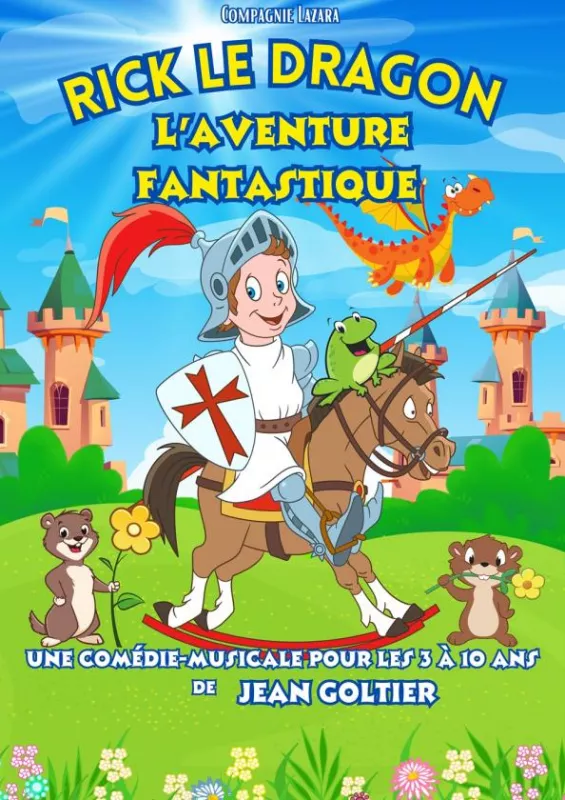 Rick le Dragon & l'Aventure Fantastique (3-10 Ans)