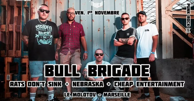 Bull Brigade + Rats Don'T Sink + Nebraska + Guest