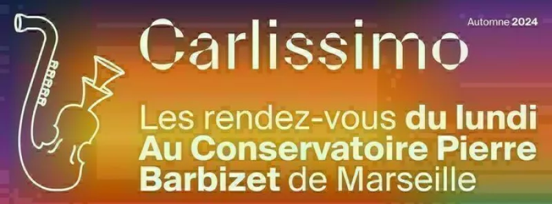 Carlissimo, les Rdv du Lundi du Conservatoire