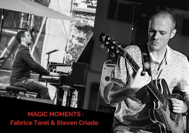 Magic Moments Duo Fabrice Tarel & Steven Criado