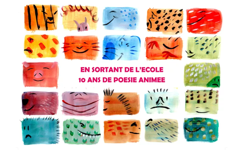 En Sortant de l'École, 10 Ans de Poésie Animée  : Exposition et Projections