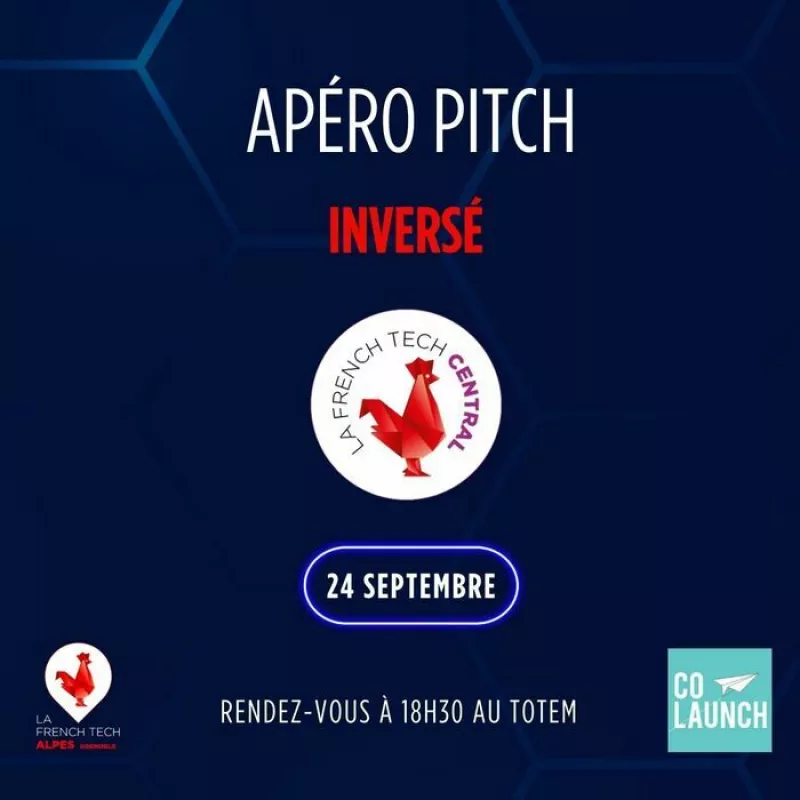 Apéro Pitch Inversé : French Tech Central