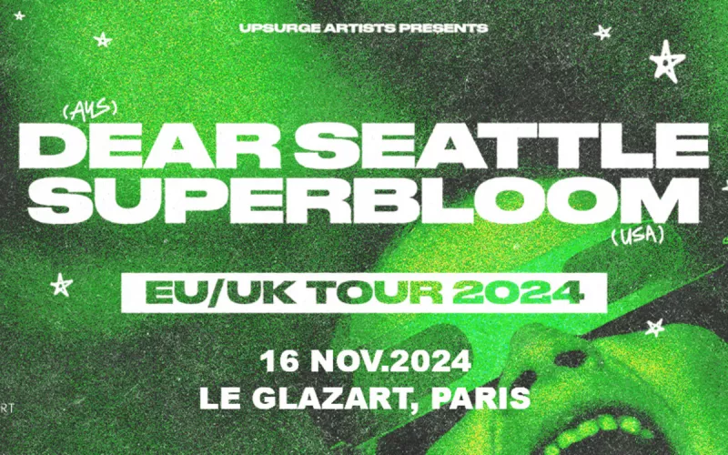 Take Me Out · Dear Seattle + Superbloom en Concert au Glazart