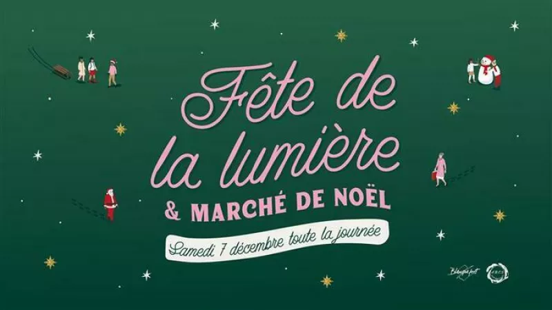 Fête de la Lumière & Marché de Noël