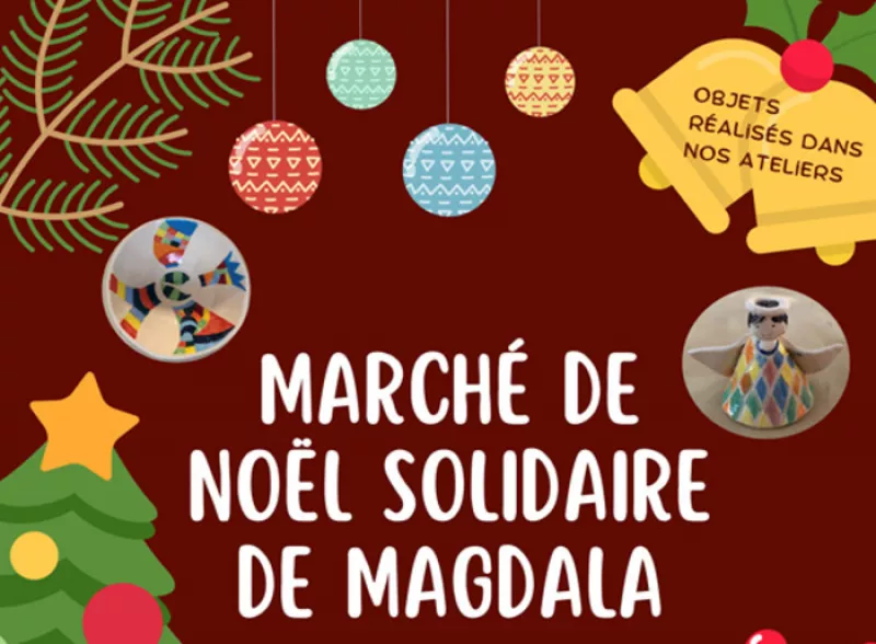 Marché de Noël Solidaire de Magdala