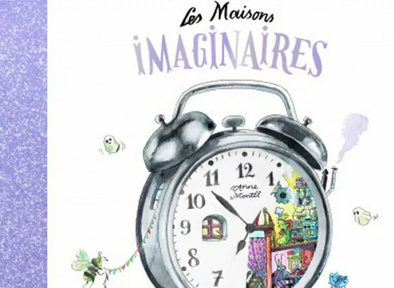 Les Maisons Imaginaires-Illustrations D’anne Montel