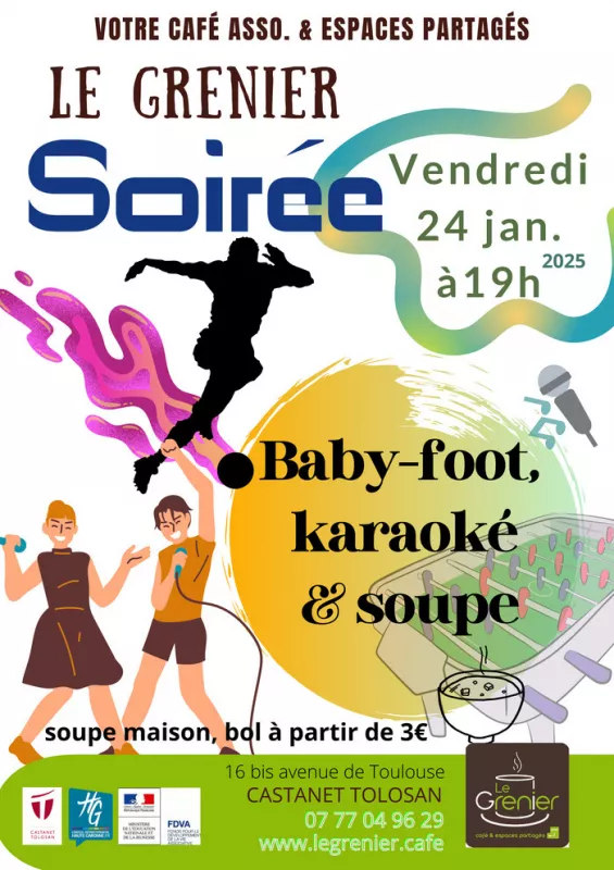 Baby-Foot, Karaoké, Soupe 